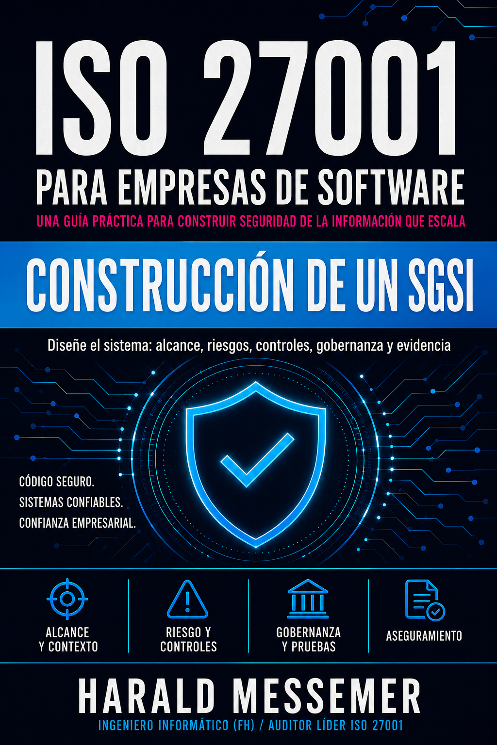 Volumen 1 — Construcción de un SGSI